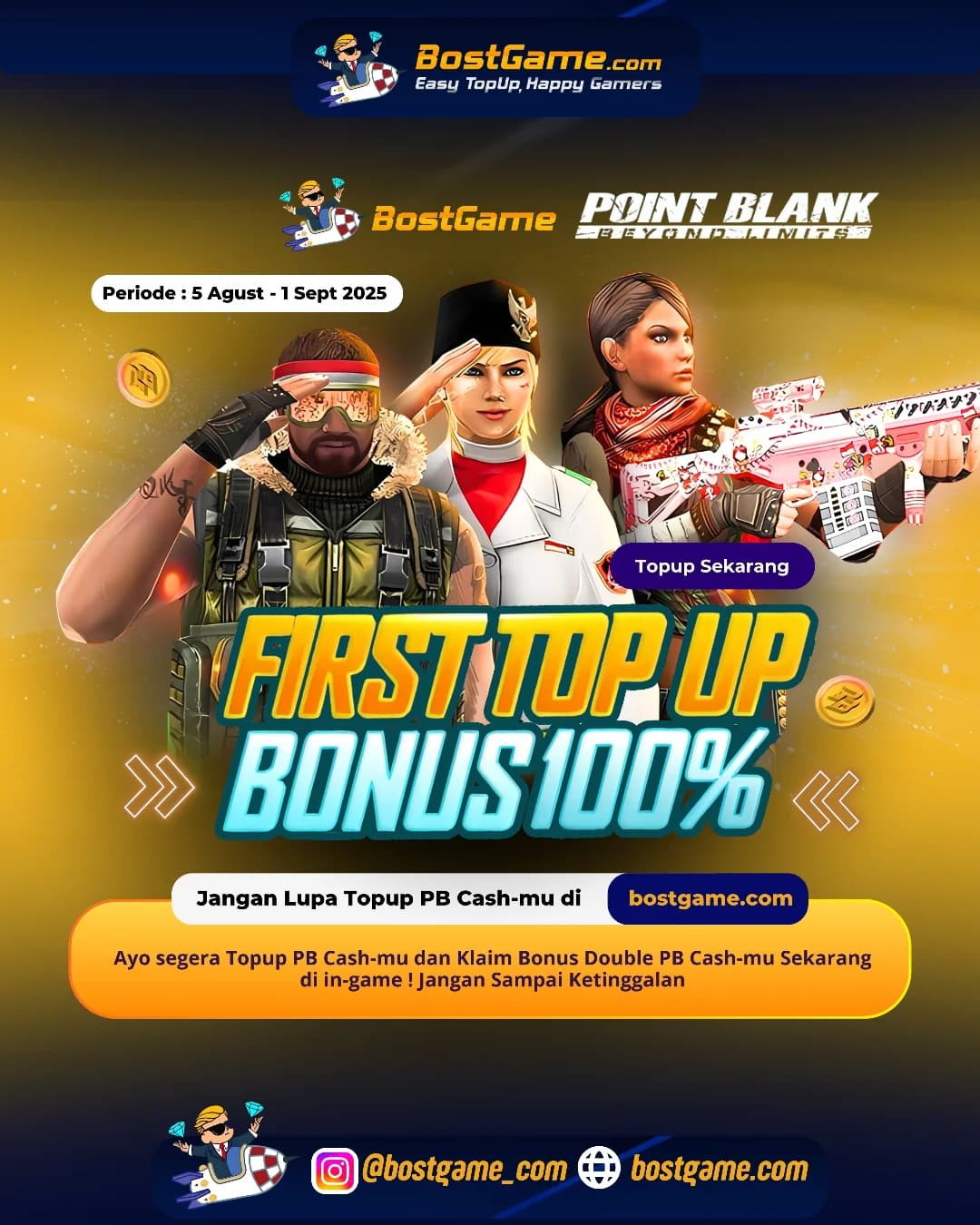 Point Blank : EVENT FIRST TOPUP BONUS 100% IS HERE! Periode: 5 Agustus - 1 September 2025